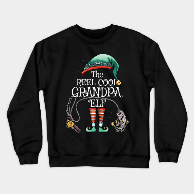 The Reel Cool Grandpa Elf Matching Family Fishing Christmas Crewneck Sweatshirt by kasperek